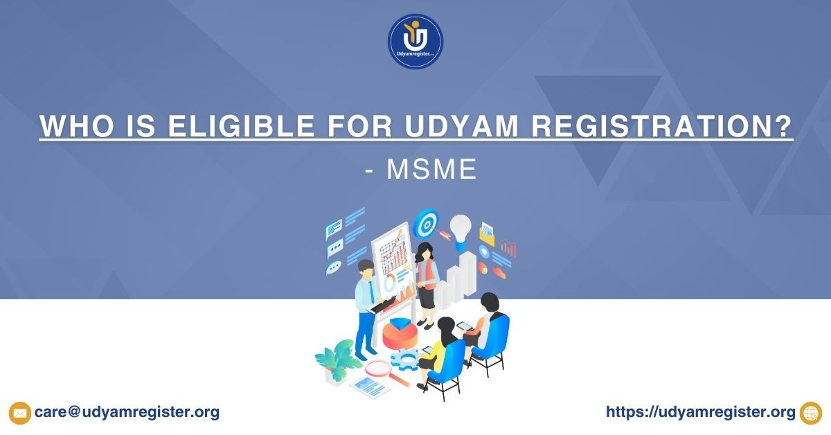 Who is Eligible for Udyam Registration? - MSME
