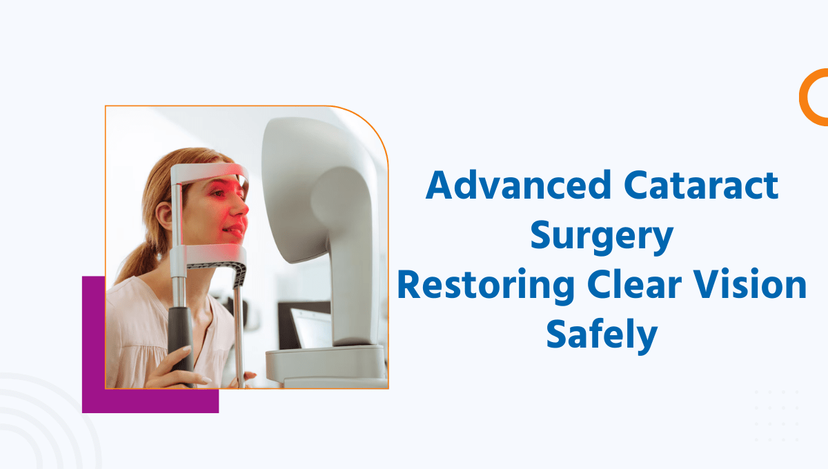 Comprehensive Guide to Cataract Treatment: Symptoms, Surgery & Recovery