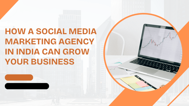 How-a-Social-Media-Marketing-Agency-in-India-Can-Grow-Your-Business