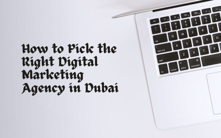 How-to-Pick-the-Right-Digital-Marketing-Agency-in-Dubai