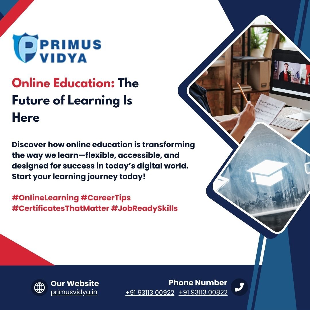 Embracing Online Education: Why It’s the Future of Learning 