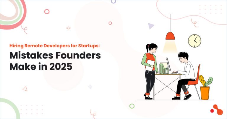 1-Hiring-Remote-Developers-for-Startups-Mistakes-Founders-Make-in-2025