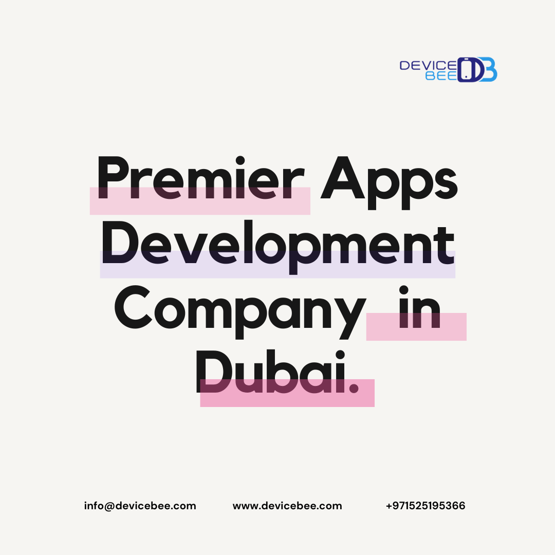 DeviceBee is the top mobile app development company in Dubai.