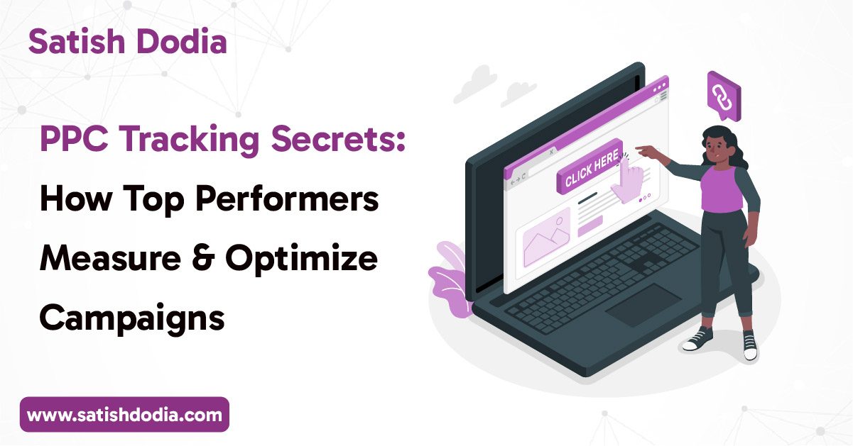 PPC Tracking Secrets: How Top Performers Measure & Optimize Campaigns
