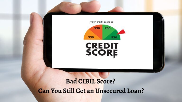 Bad-CIBIL-Score-Can-You-Still-Get-an-Unsecured-Loan