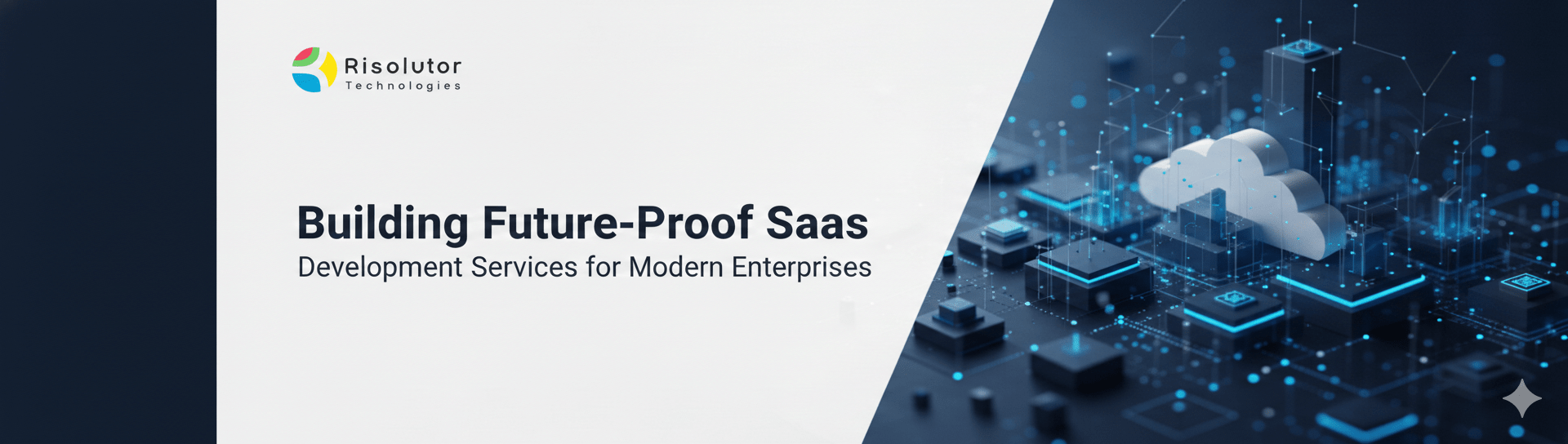 Building Future-Proof SaaS: Development Services for Modern Enterprises