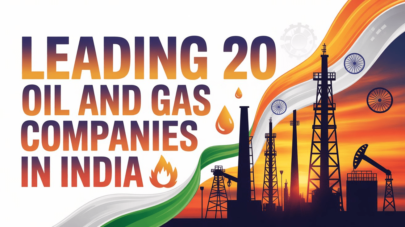 Top Public and Private Oil and Gas Companies in India