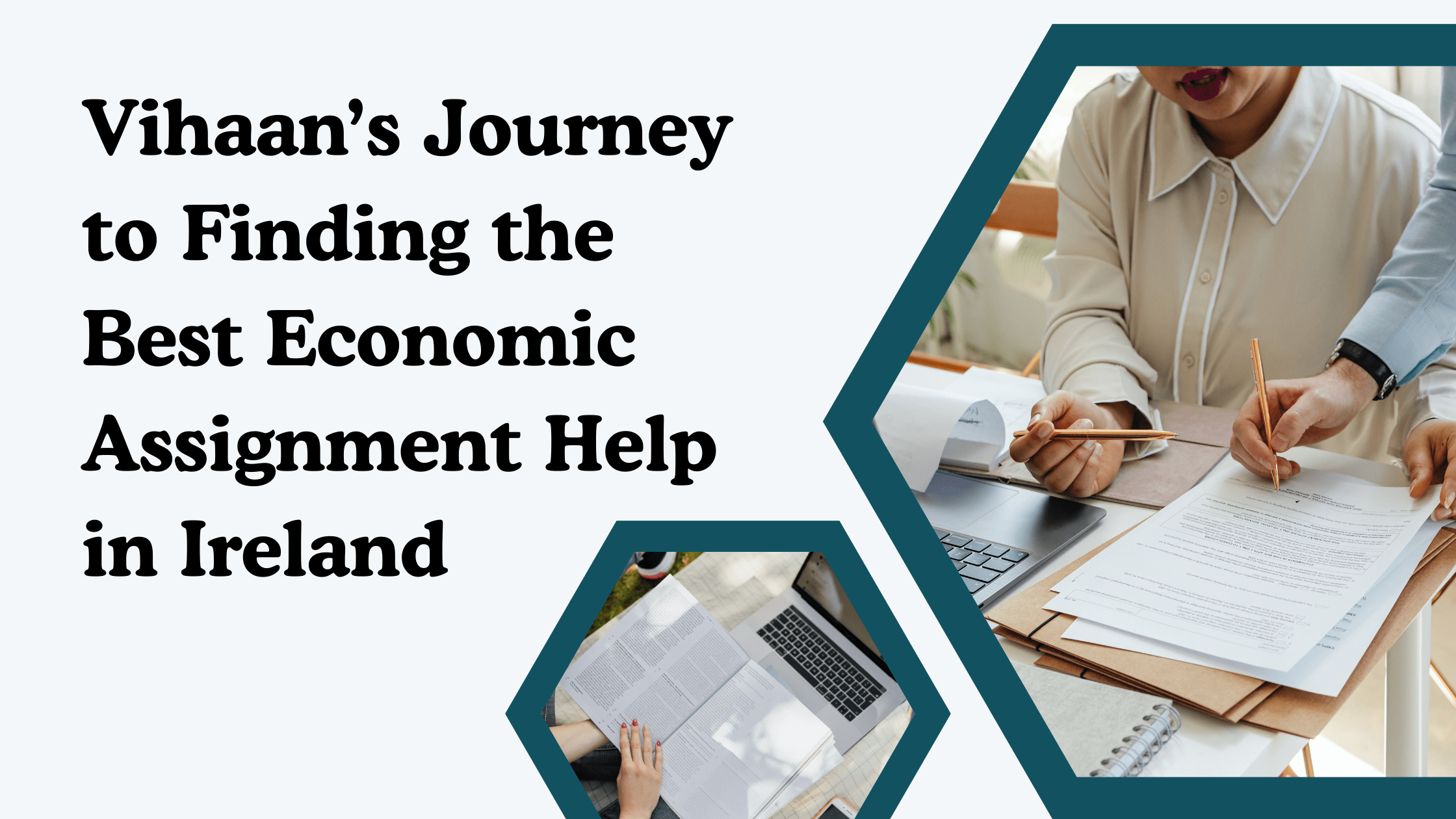Vihaan’s Journey to Finding the Best Economic Assignment Help in Ireland
